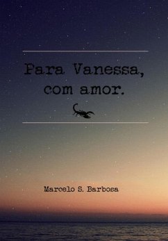 Para Vanessa, Com Amor (eBook, PDF) - Barbosa, Marcelo S.