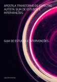 Apostila Transtorno Do Espectro Autista: Guia De Estudos E Intervenções. (eBook, PDF)