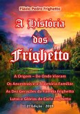 A História Dos Frighetto (eBook, PDF)