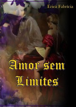 Amor Sem Limites (eBook, PDF) - Fabrícia, Érica