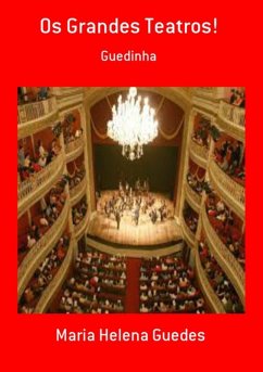 Os Grandes Teatros! (eBook, PDF) - Guedes, Maria Helena