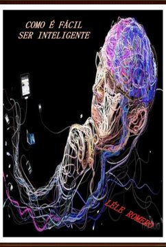 Como É Fácil Ser Inteligente (eBook, PDF) - Barrancos, Lelé