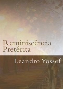 Reminiscência Pretérita (eBook, PDF) - Yossef, Leandro