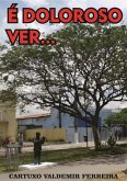 É Doloroso Ver... (eBook, PDF) É Doloroso Ver... (eBook, PDF)