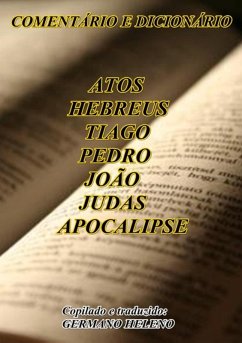 Cover Comentário :atos,hebreus,tiago,i,ii Pedro,i,ii,iii João,judas,apocalipse (eBook, PDF)