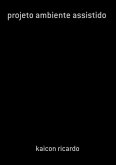 Projeto Ambiente Assistido (eBook, PDF)