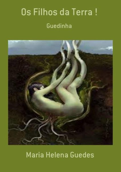 Os Filhos Da Terra ! (eBook, PDF)