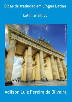 Dicas De Tradução Em Língua Latina (eBook, PDF) - de Oliveira, Adilson Luiz Pereira