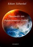 Pensando Em Aquecimento Global: (eBook, PDF)
