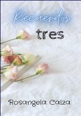 Recuerdo Tres (eBook, PDF)