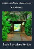 Drogas: Uso, Abuso E Dependência (eBook, PDF)