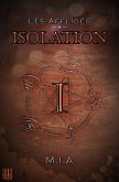 Les Affligés - Volume 1 : Isolation (eBook, ePUB) Les Affligés - Volume 1 : Isolation (eBook, ePUB)