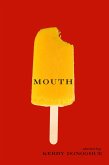 Mouth (eBook, ePUB)