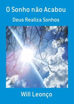 O Sonho Não Acabou (eBook, PDF) - Leonço, Will