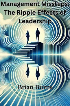 Cover Management Missteps: The Ripple Effects of Leadership Choices (eBook, ePUB)
