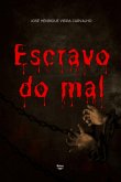 Escravo Do Mal (eBook, PDF)