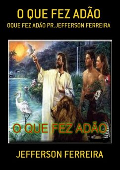 O Que Fez Adão (eBook, PDF) Cover O Que Fez Adão (eBook, PDF)