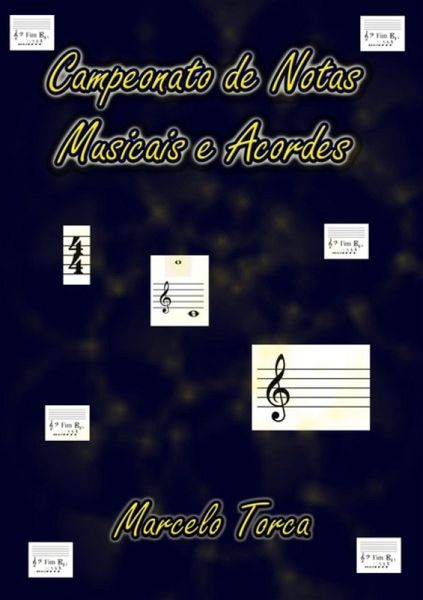 Campeonato De Notas Musicais E Acordes (eBook, PDF) Campeonato De Notas Musicais E Acordes (eBook, PDF)