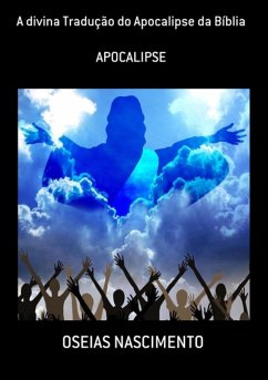 Cover A Divina Tradução Do Apocalipse Da Bíblia (eBook, PDF)