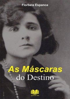 As Máscaras Do Destino (eBook, PDF) - Espanca, Florbela