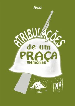 Atribulações De Um Praça (eBook, PDF) - Avaz