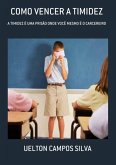 Como Vencer A Timidez (eBook, PDF)