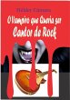 O Vampiro Que Queria Se Cantor De Rock... - Bild 1
