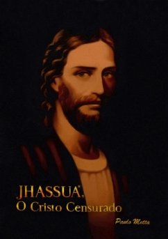 Cover Jhassua*, O Cristo Censurado (eBook, PDF)