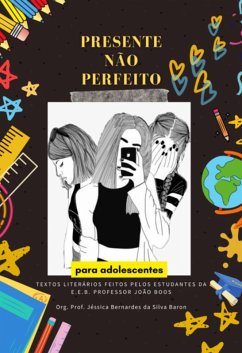 Cover Presente Não Perfeito Para Adolescentes (eBook, PDF)