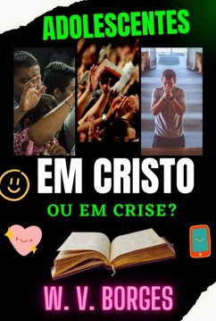 Cover Adolescentes Em Cristo Ou Em Crise? (eBook, PDF)