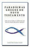 Paradigmas Gregos Do Novo Testamento (eBook, PDF)