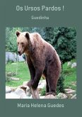 Os Ursos Pardos ! (eBook, PDF) Os Ursos Pardos ! (eBook, PDF)