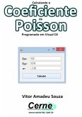 Calculando O Coeficiente De Poisson Programado Em Visual C# (eBook, PDF)
