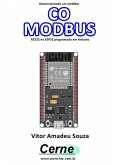 Desenvolvendo Um Medidor Co Modbus Rs232 No Esp32 Programado Em Arduino (eBook, PDF)