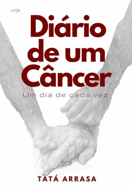 Diário De Um Câncer (eBook, PDF)