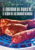El engendro del diablo vs. el señor de las barbas blancas (eBook, ePUB)