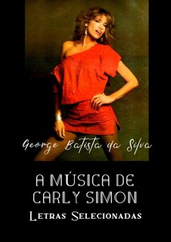 A Música De Carly Simon (eBook, PDF) - Da Silva, George Batista