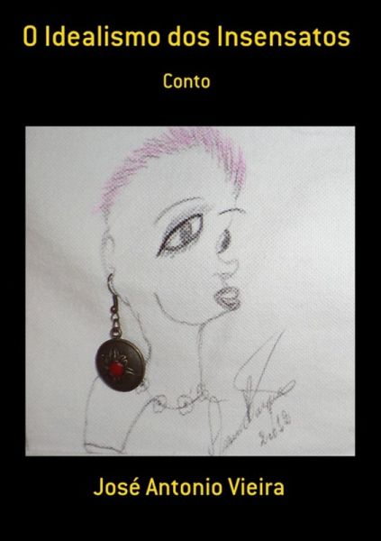 O Idealismo Dos Insensatos (eBook, ePUB)
