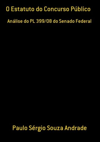 O Estatuto Do Concurso Público (eBook, PDF) O Estatuto Do Concurso Público (eBook, PDF)