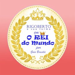 Cover Rigoberto Em O Rei Do Mundo - Meninas (eBook, PDF)