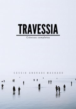Travessia (eBook, PDF) - Machado, Cássio Andrade