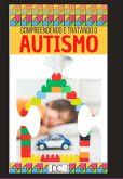 Compreendendo E Tratando O Autismo (eBook, PDF)