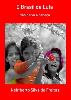 O Brasil De Lula (eBook, ePUB) - de Freitas, Neiriberto Silva