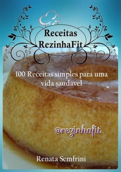 Receitas Rezinhafit (eBook, ePUB) - Renata