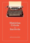 Histórias Críveis E Incríveis (eBook, PDF)