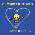 O livro eu te amo (eBook, ePUB) O livro eu te amo (eBook, ePUB)