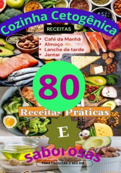 Cover Cozinha Cetogênica: 80 Receitas Práticas E Saborosas (eBook, PDF)