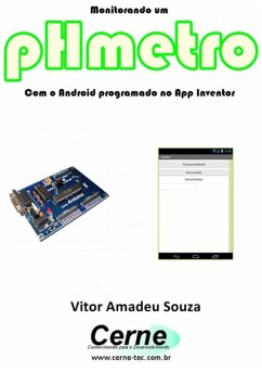 Monitorando Um Phmetro Com O Android Programado No App Inventor (eBook, PDF) - Souza, Vitor Amadeu