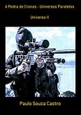 A Pedra De Cronos - Universos Paralelos (eBook, PDF) A Pedra De Cronos - Universos Paralelos (eBook, PDF)