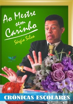 Ao Mestre Sem Carinho (eBook, PDF) - Silva, Sérgio